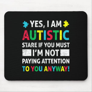 Ich bin Autistic Fun Autismus Bewusstsein Akzeptan Mousepad