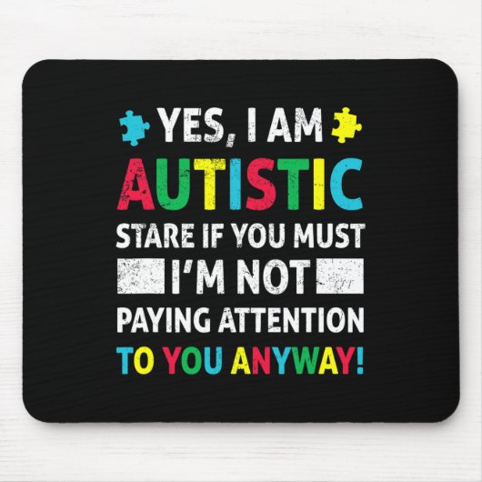 Ich bin Autistic Fun Autismus Bewusstsein Akzeptan Mousepad (Vorne)