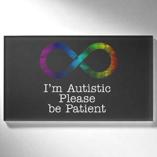 Ich bin autistisch, bitte geben Sie den Namen des Namenschild
