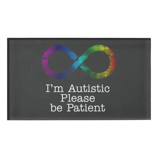 Ich bin autistisch, bitte geben Sie den Namen des Namenschild (Vorderseite)