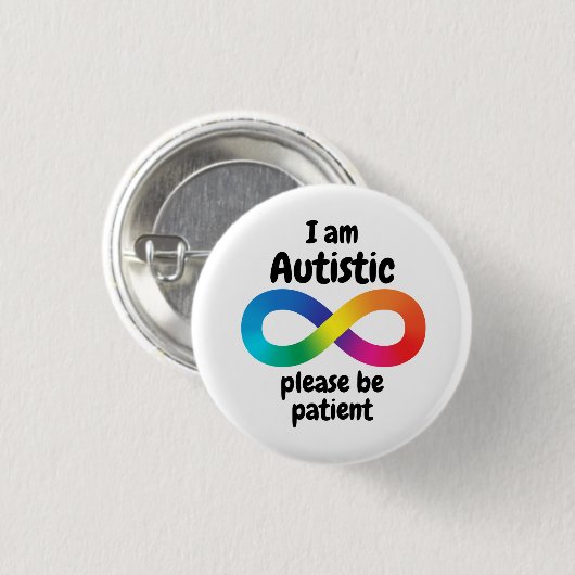 Ich bin autistisch Bitte geben Sie ein unendliches Button (Vorne & Hinten)