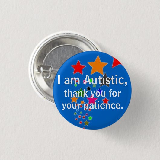 Ich bin autistisch, danke für Ihre Geduld Button (Vorne & Hinten)