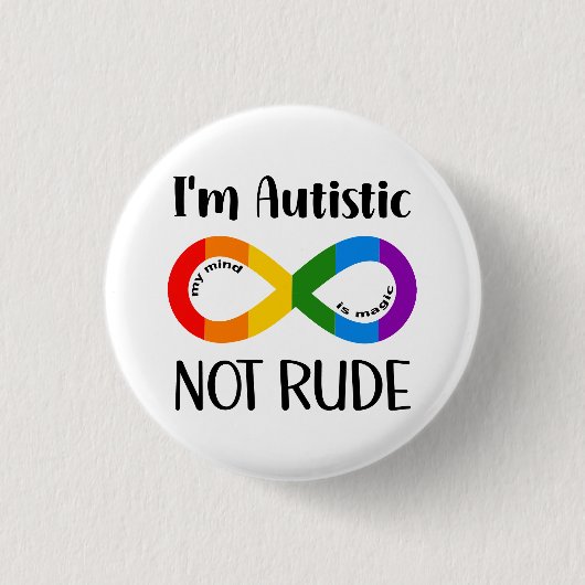 Ich bin autistisch, nicht rude button (Vorderseite)