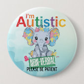 Ich bin autistisch nicht-verbaler Pin-Button Autis Button (Vorderseite)