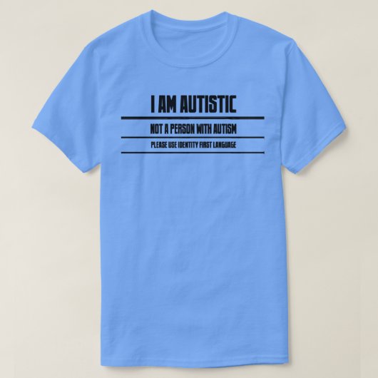 Ich bin autistisch T-Shirt (Design vorne)