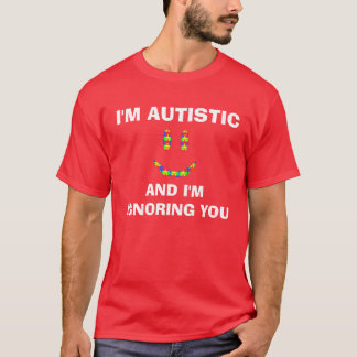 Ich bin autistisches Shirt