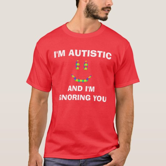 Ich bin autistisches Shirt (Vorderseite)