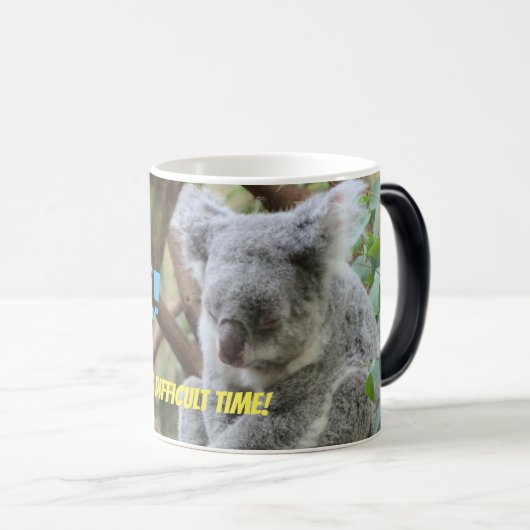 Ich bin AWAKE! Niedlich schlafend koala Bär mit Pr Verwandlungstasse (VorderseiteRechts)