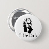 Ich bin Bach Button (Vorne & Hinten)