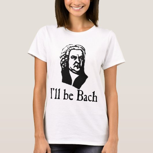 Ich bin Bach T-Shirt (Vorderseite)