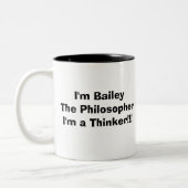 Ich bin BaileyThe PhilosopherI'm… Zweifarbige Tasse (Links)