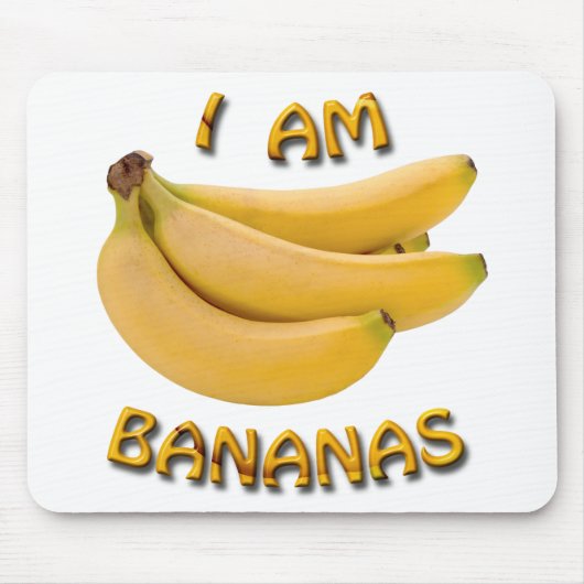 Ich bin Bananas Mouse Pad Mousepad (Vorne)