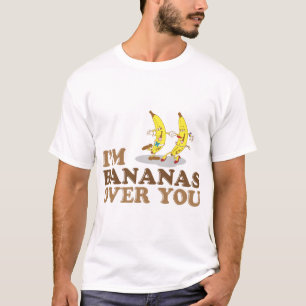 Ich bin Bananen über dir - tanzende Bananen T-Shirt