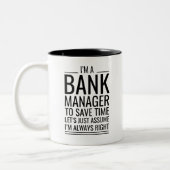 Ich bin Bankmanager, um Zeit Retten. Überzeugen wi Zweifarbige Tasse (Links)