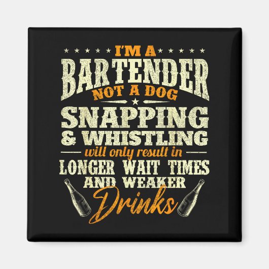 Ich bin Barkeeper, nicht Hund - Tapster Bartending Magnet (Vorne)