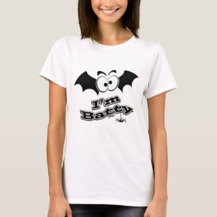 Ich bin Batty Crazy Eyes T-Shirt