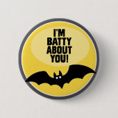 Ich bin Batty über dich - Halloween Button (Vorderseite)