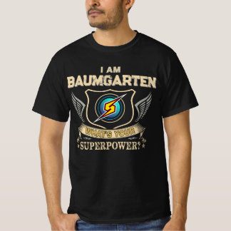 Ich bin BAUMGARTEN Was ist dein Superpower T-Shirt
