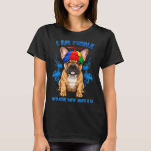 Ich bin bble wasche meinen Bauch lustiger T Bulldo T-Shirt