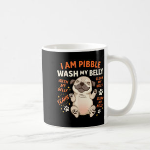 Ich bin Bble wasche meinen Bauch sauber meinen Bau Kaffeetasse