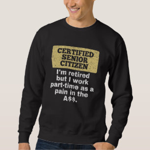 Ich bin begeistert, aber ich arbeite Teilzeitalter Sweatshirt