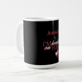Ich bin begeistert von dir, dich persönlich zu mac kaffeetasse (Vorderseite Links)