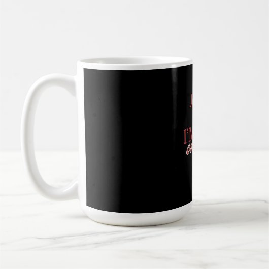 Ich bin begeistert von dir, dich persönlich zu mac kaffeetasse (Links)