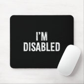Ich bin behindert _ Behindertenstolz _1 Mousepad (Mit Mouse)