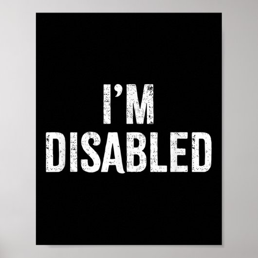 Ich bin behindert _ Behinderter Stolz _1 Poster (Vorne)