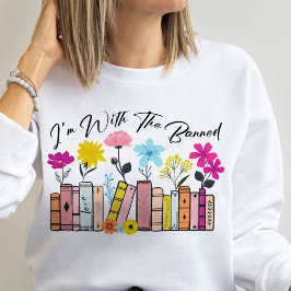 Ich bin bei den verbotenen Büchern Sweatshirt