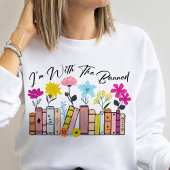Ich bin bei den verbotenen Büchern Sweatshirt