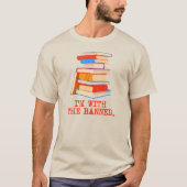 Ich bin bei den verbotenen Büchern T-Shirt (Vorderseite)