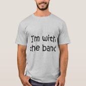 Ich bin bei der Band T-Shirt (Vorderseite)