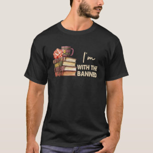 Ich bin bei der Liebe "Banned Books I Read Banned  T-Shirt
