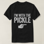 Ich bin bei der Pickle T-Shirt (Design vorne)