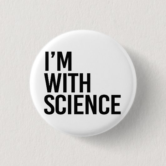 Ich bin bei der Wissenschaft Button (Vorderseite)