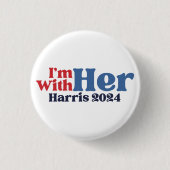 Ich bin bei ihrer Kamala Harris 2024 Button (Vorderseite)