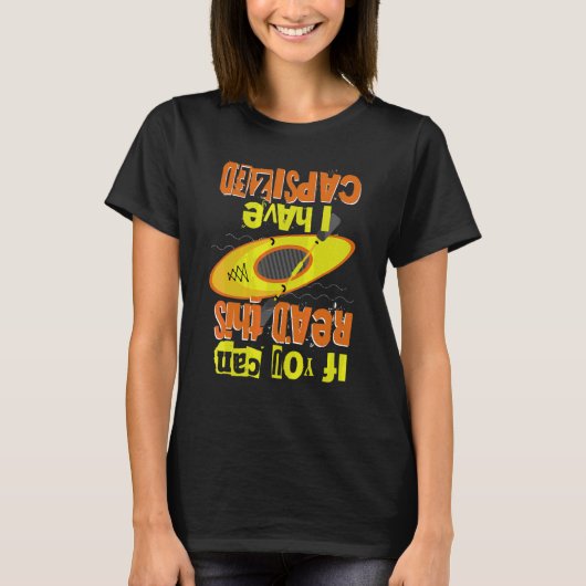 Ich bin beim Kajaking gekentert T-Shirt (Vorderseite)
