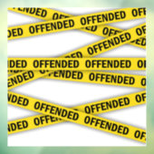 Ich bin beleidigt Polizei-Band nicht überqueren Fensteraufkleber (Blatt 3)