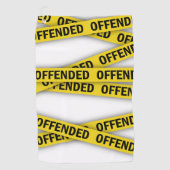 Ich bin beleidigt Polizei-Band nicht überqueren Golfhandtuch (Vorderseite)