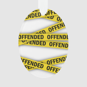 Ich bin beleidigt Polizei-Band nicht überqueren Ornament