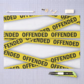 Ich bin beleidigt Polizei-Band nicht überqueren Seidenpapier (Handwerk)