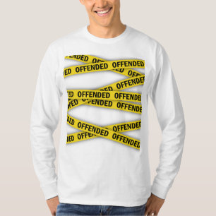 Ich bin beleidigt Polizei-Band nicht überqueren T-Shirt