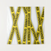 Ich bin beleidigt Polizei-Band nicht überqueren Wandteppich (Vorderseite (Horizontal))