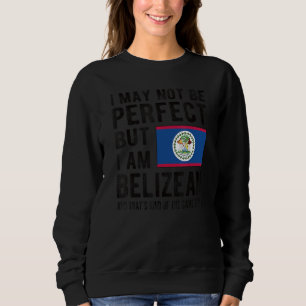 Ich bin Belize Flag Belize Heritage Belizean Roots Sweatshirt