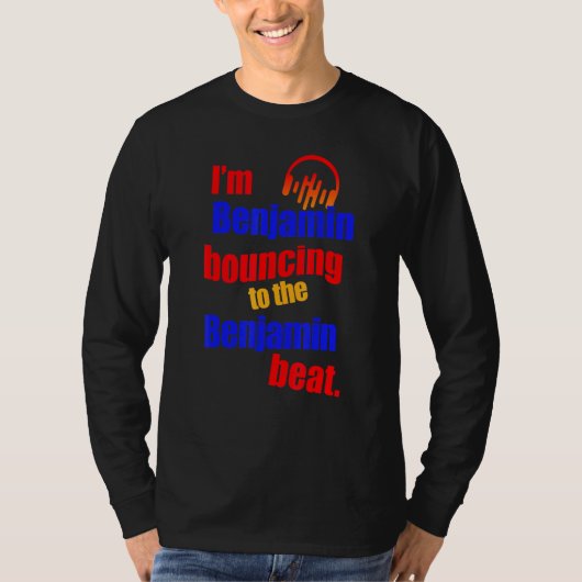Ich bin Benjamin, der sich an das Benjamin Benjami T-Shirt (Vorderseite)