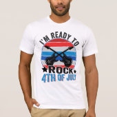 Ich bin bereit, 4. Juli lustigen 4. Juli Rock T-Shirt (Vorderseite)