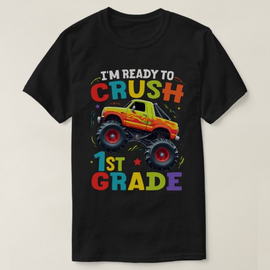 Ich bin bereit, den 1st-Grade-Monster-LKW zu zersc T-Shirt (Design vorne)