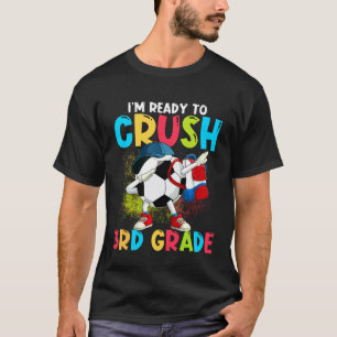 Ich bin bereit, den 3. Klasse Fußball am 1. Tag zu T-Shirt