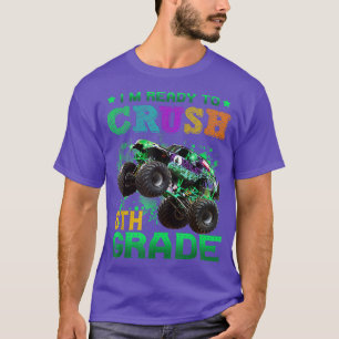 Ich bin bereit, den 6. Klasse-Monster-LKW zu zerqu T-Shirt